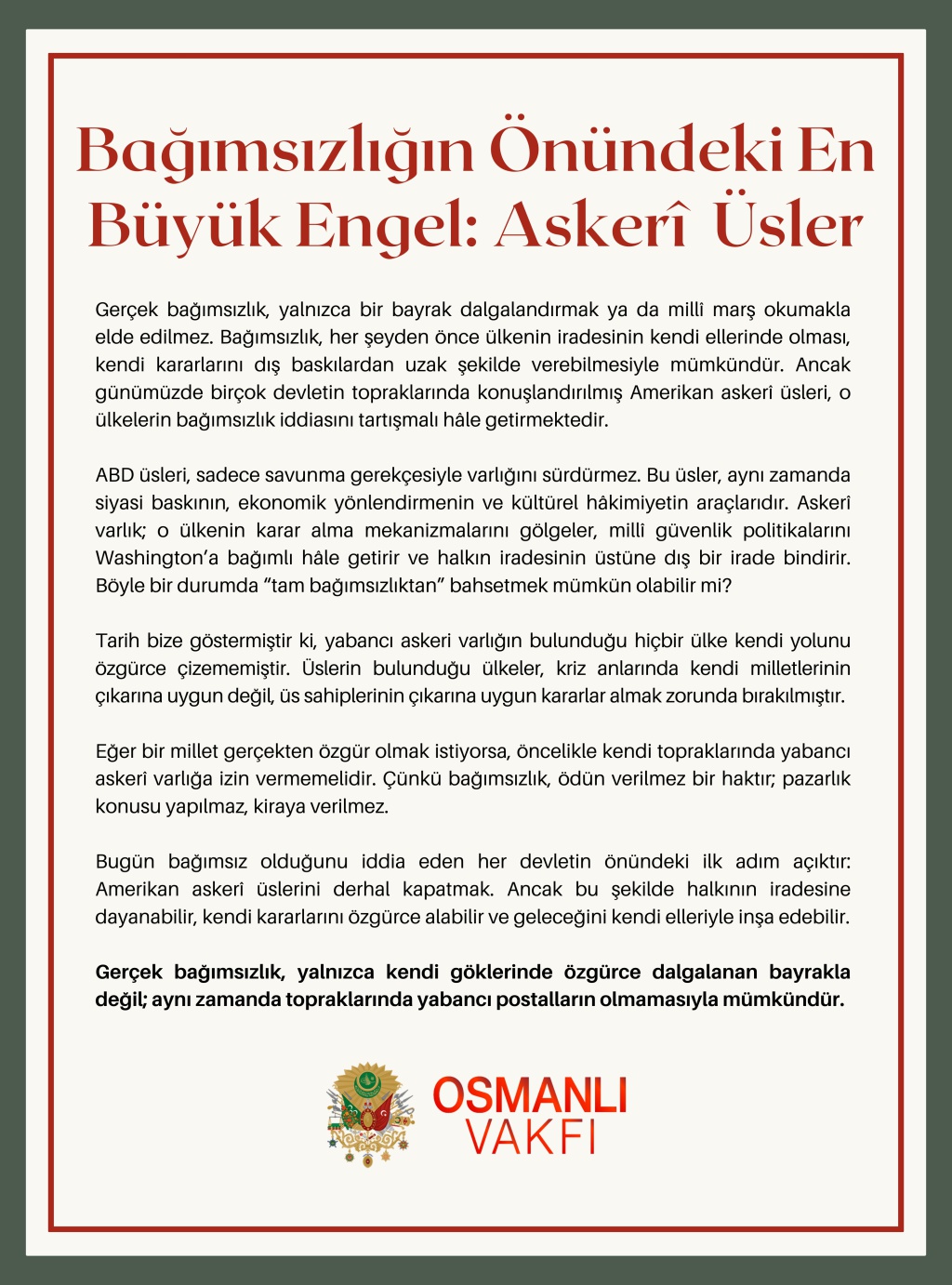 BAĞIMSIZLIĞIN ÖNÜNDEKİ EN BÜYÜK ENGEL : ASKERİ ÜSLER