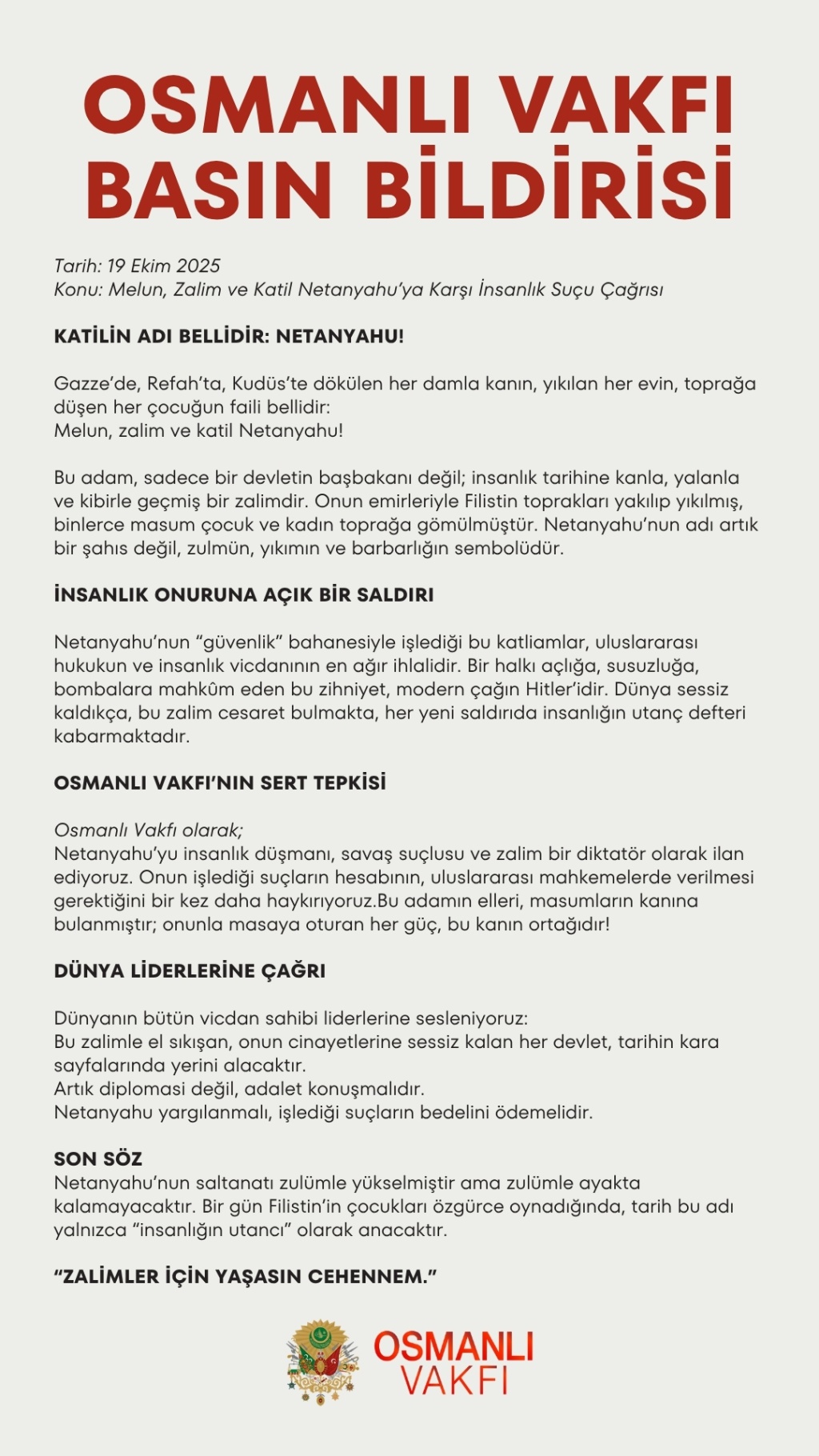 MEL'UN, ZALİM VE KATİL NETANYAHU'YA KARŞI İNSANLIK SUÇU ÇAĞRISI